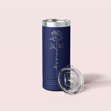 Personalized Birth Flower Skinny Tumbler - 22 OZ