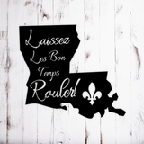 Laissez Les Bon Temps Rouler Louisiana Shaped Metal Sign