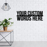 Custom Text Metal Sign