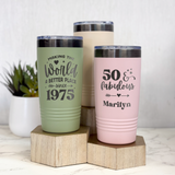 50 & Fabulous Birthday 20 OZ Tumbler with Slider Lid