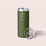Personalized Birth Flower Skinny Tumbler - 22 OZ