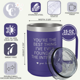 You're The Best Thing I've Ever Found On The Internet Personalized Insulated Coffee Camp Mug, Funny Valentine's Day Gift