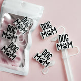 Dog Mom Straw Topper - 10 MM for Thick Straws