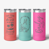 Personalized Vacation Skinny Tumbler - 22 OZ